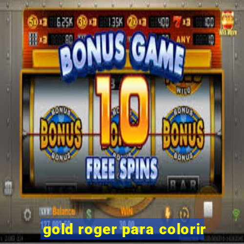 gold roger para colorir